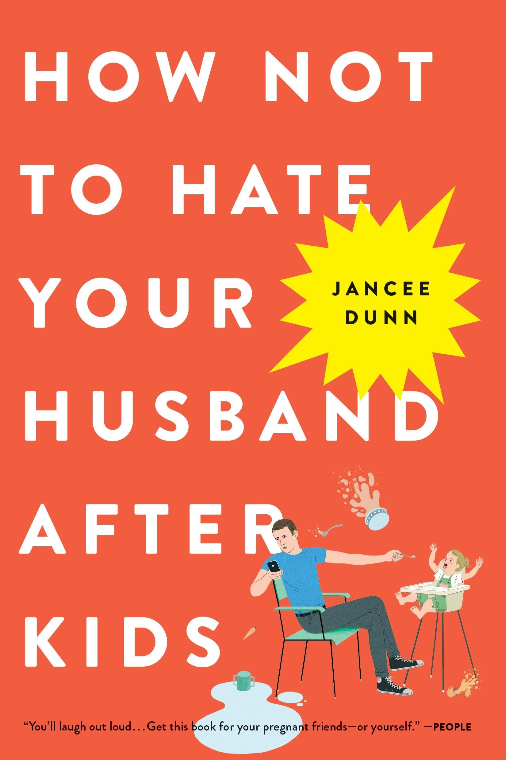 How Not To Hate Your Husband After Kids,Used