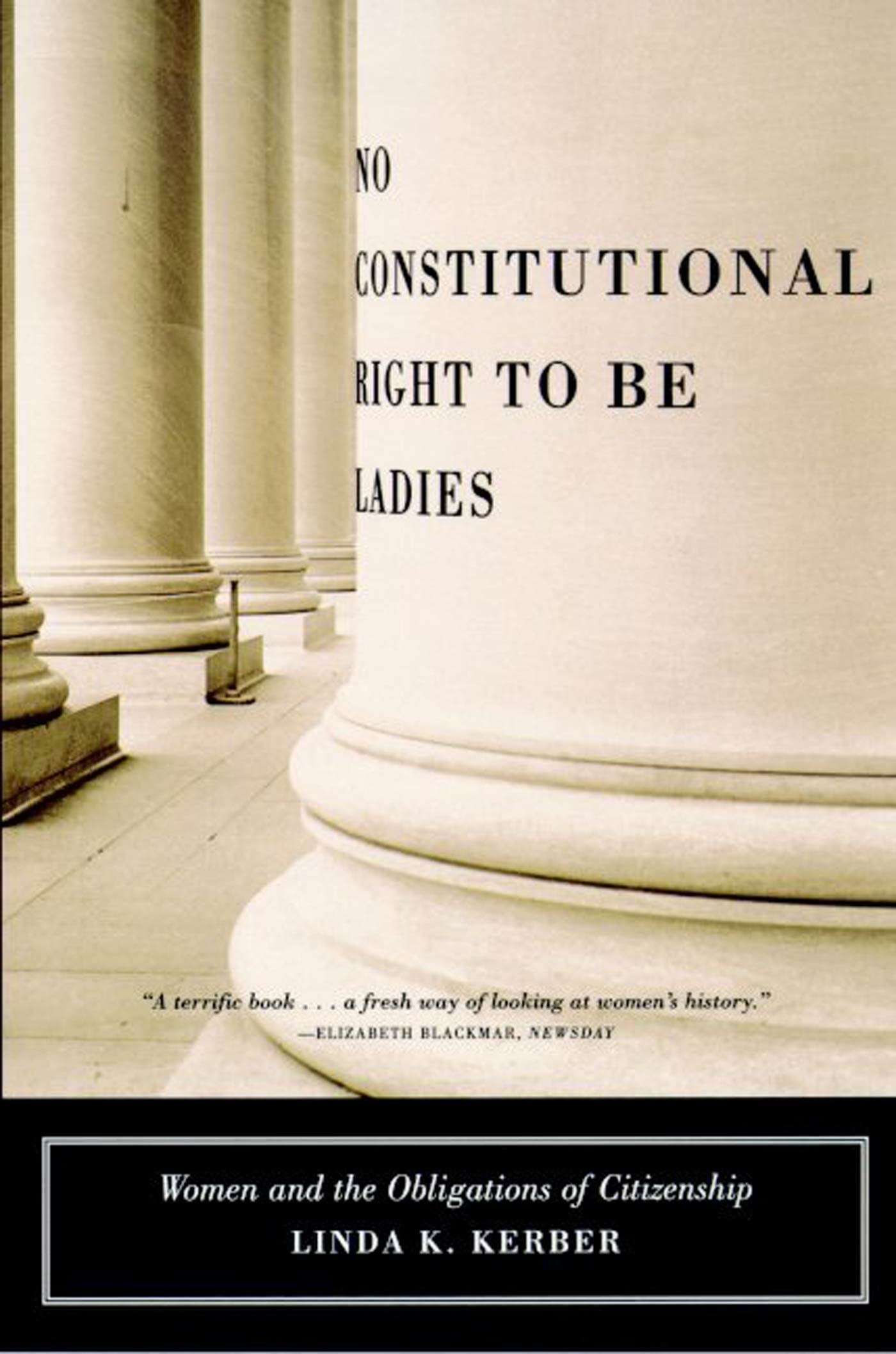 No Constitutional Right to Be Ladies: Women and the Obligations of Citizenship,Used