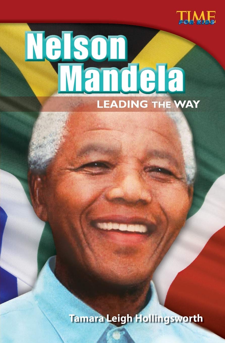 Nelson Mandela: Leading the Way (TIME FOR KIDS Nonfiction Readers),Used