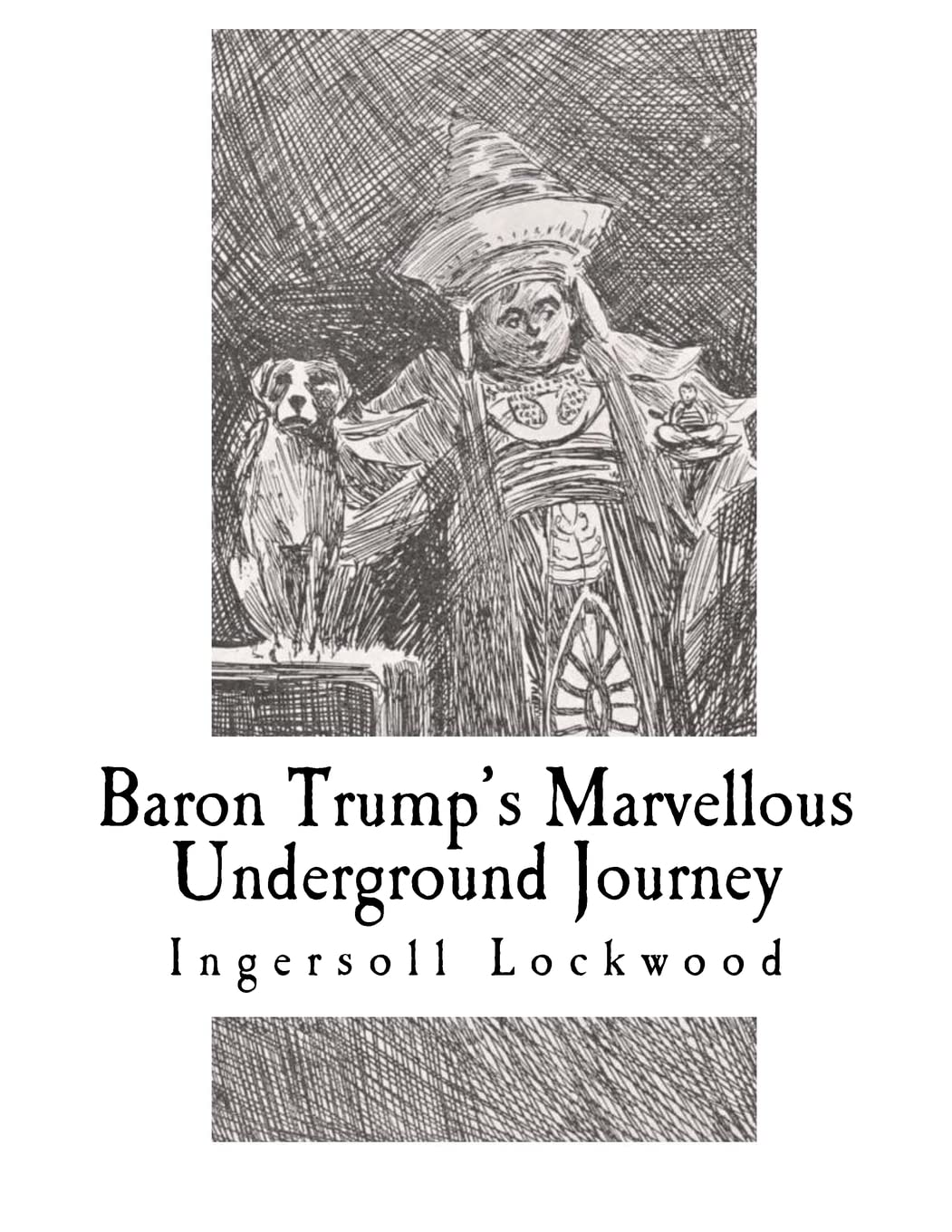 CREATESPACE Baron Trump's Marvellous Underground Journey - Classic Adventure Novel