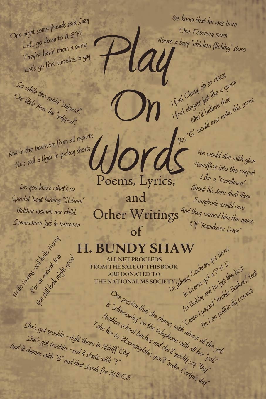 Play On Words: Poems, Lyrics, and Other Writings of H. Bundy Shaw,Used