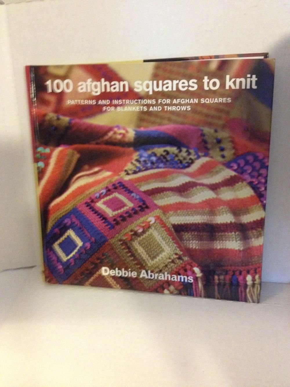 100 Afghan Squares to Knit: Patterns and Instructions for Mixing and Matching Afghan Squares for Blankets and Throws,New