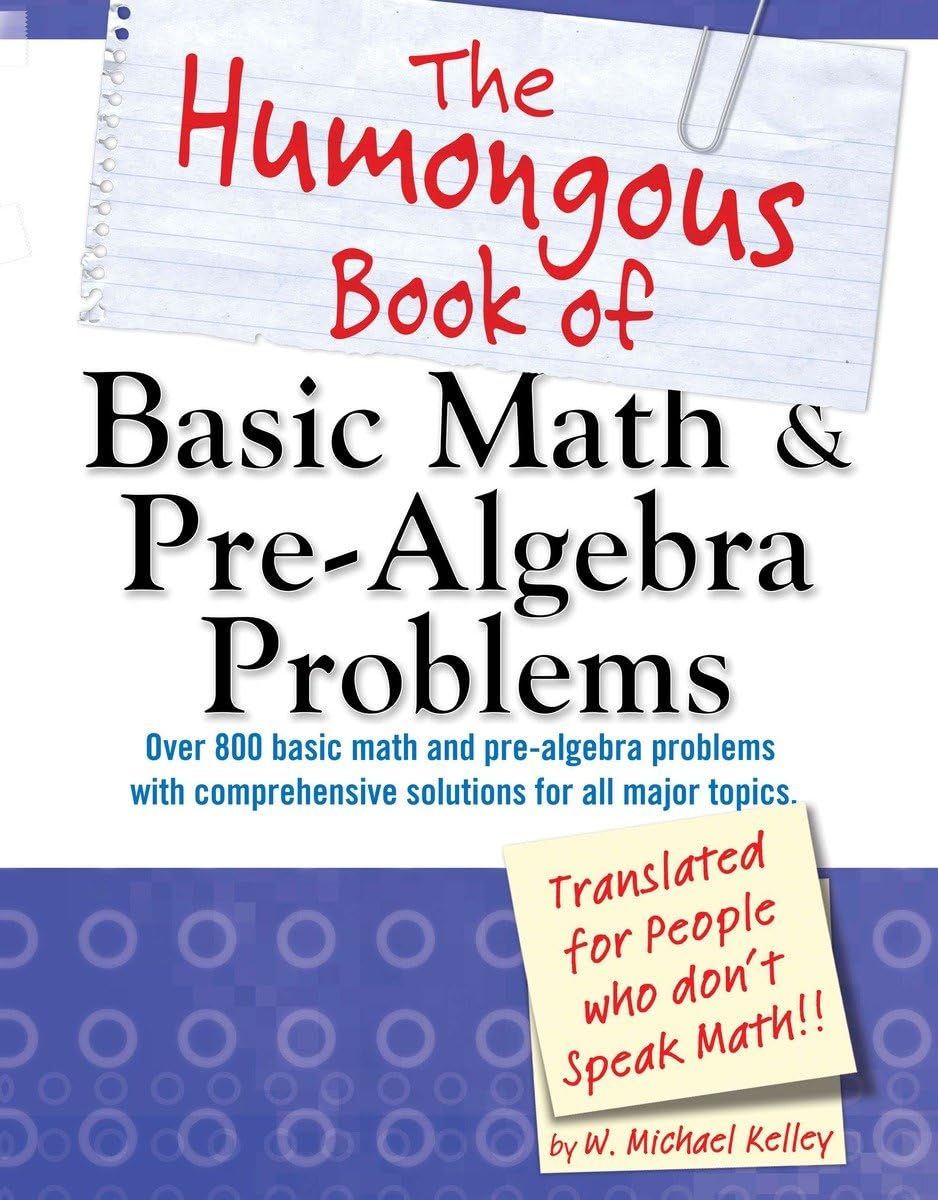 The Humongous Book of Basic Math and PreAlgebra Problems (Humongous Books)