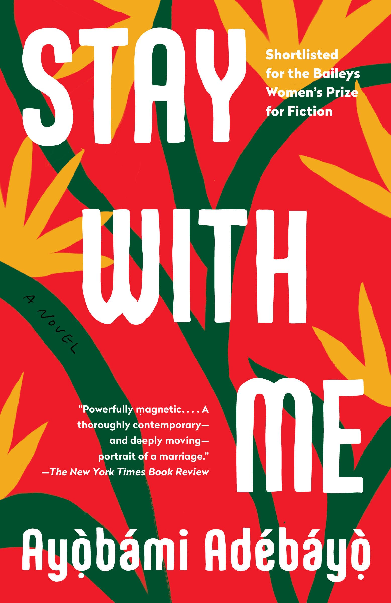 Stay with Me: A novel,New
