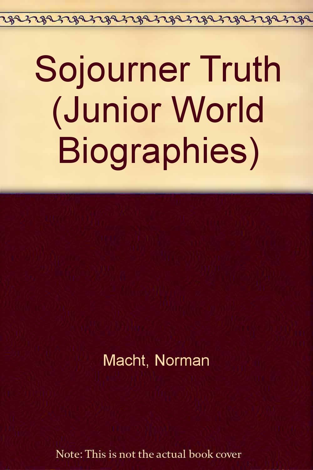 Sojourner Truth (Junior World Biographies),Used
