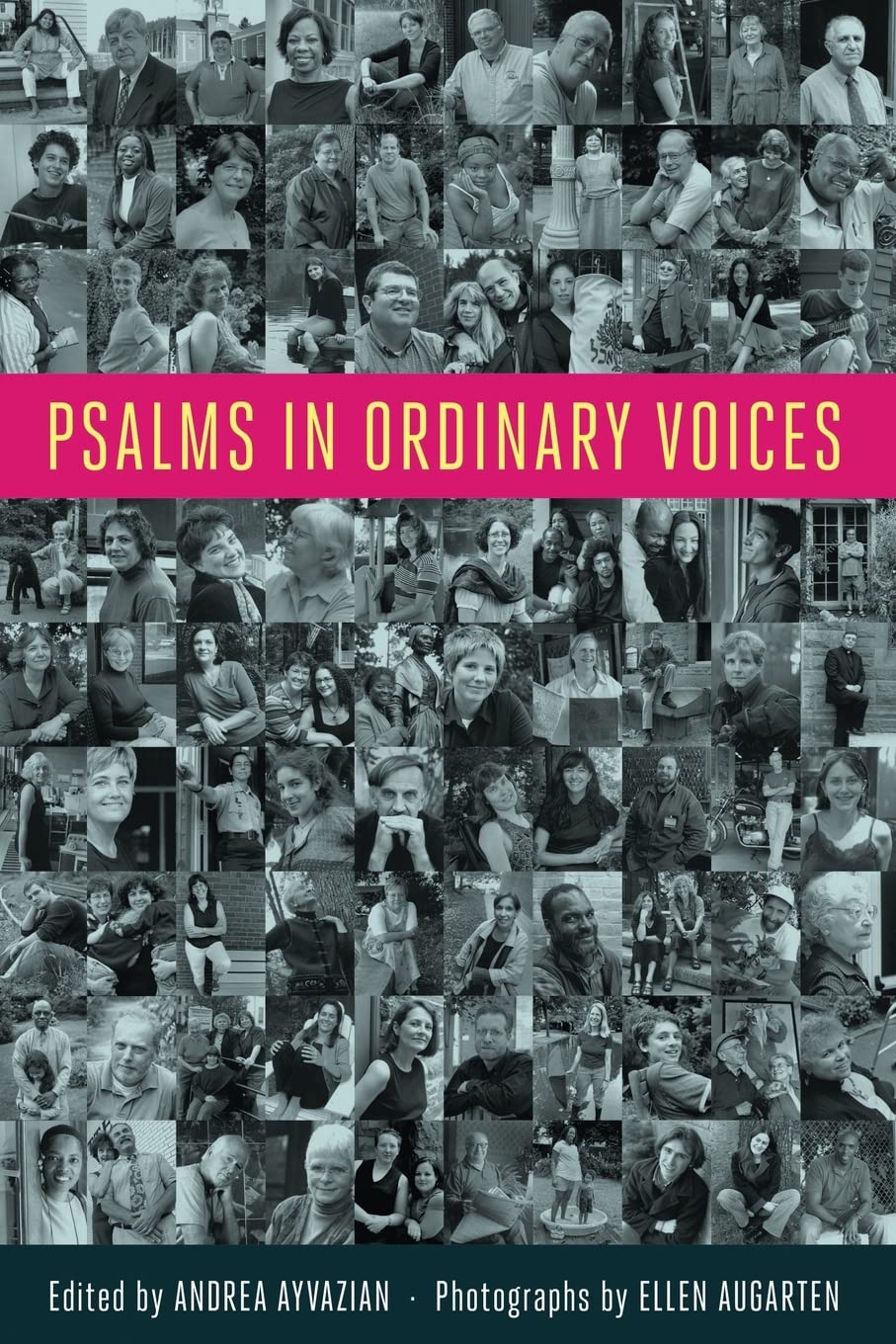 Psalms In Ordinary Voices: A Reinterpretation Of The 150 Psalms By Men, Women, And Children,Used