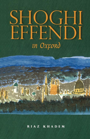 Shoghi Effendi in Oxford,Used