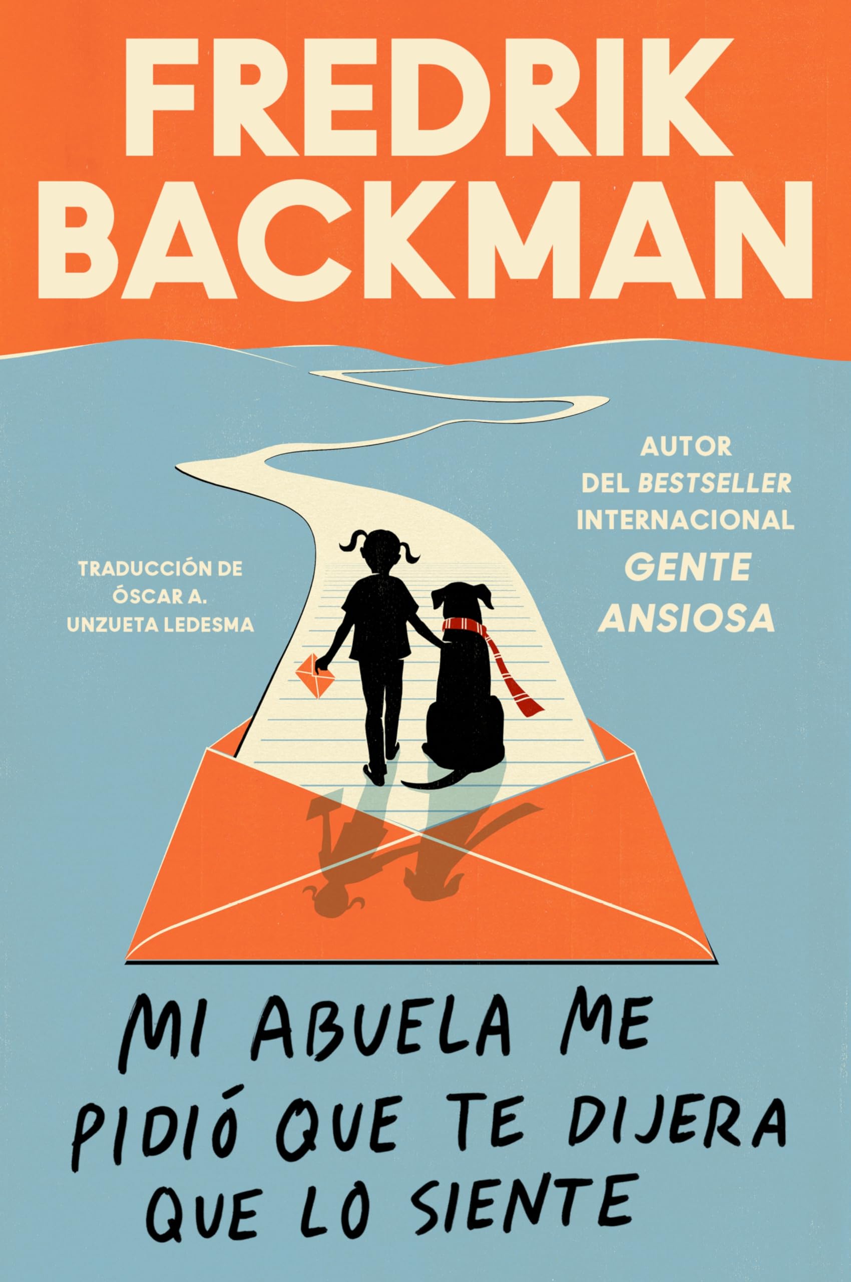 Mi Abuela Me Pidi Que Te Dijera Que Lo Siente: My Grandmother Asked Me To Tell You SheS Sorry (Spanish Edition)