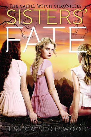 Sisters Fate (The Cahill Witch Chronicles)