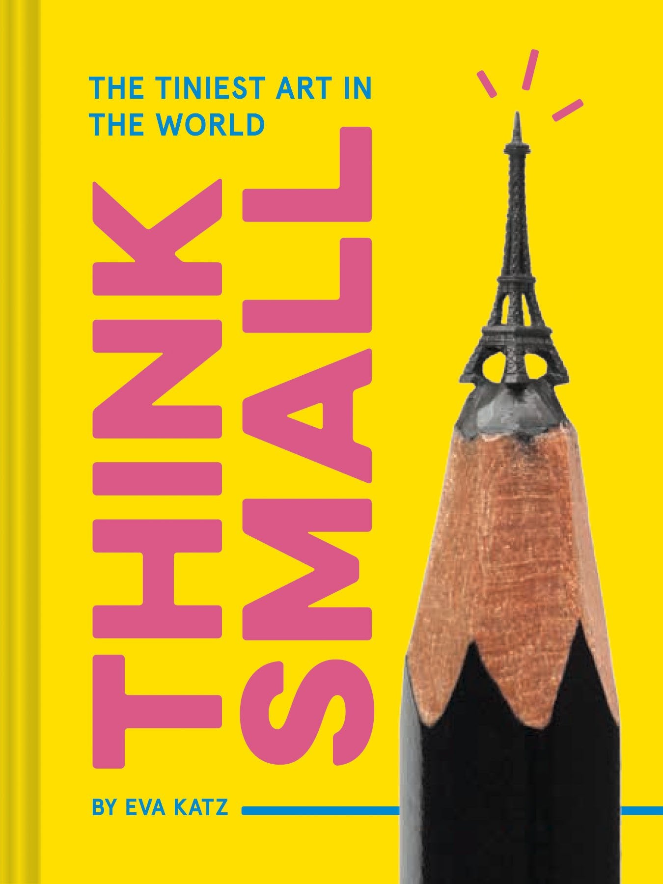 Think Small: The Tiniest Art In The World