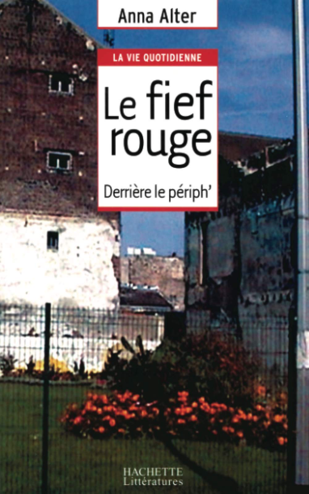 Le fief rouge: Derrire le priph',Used