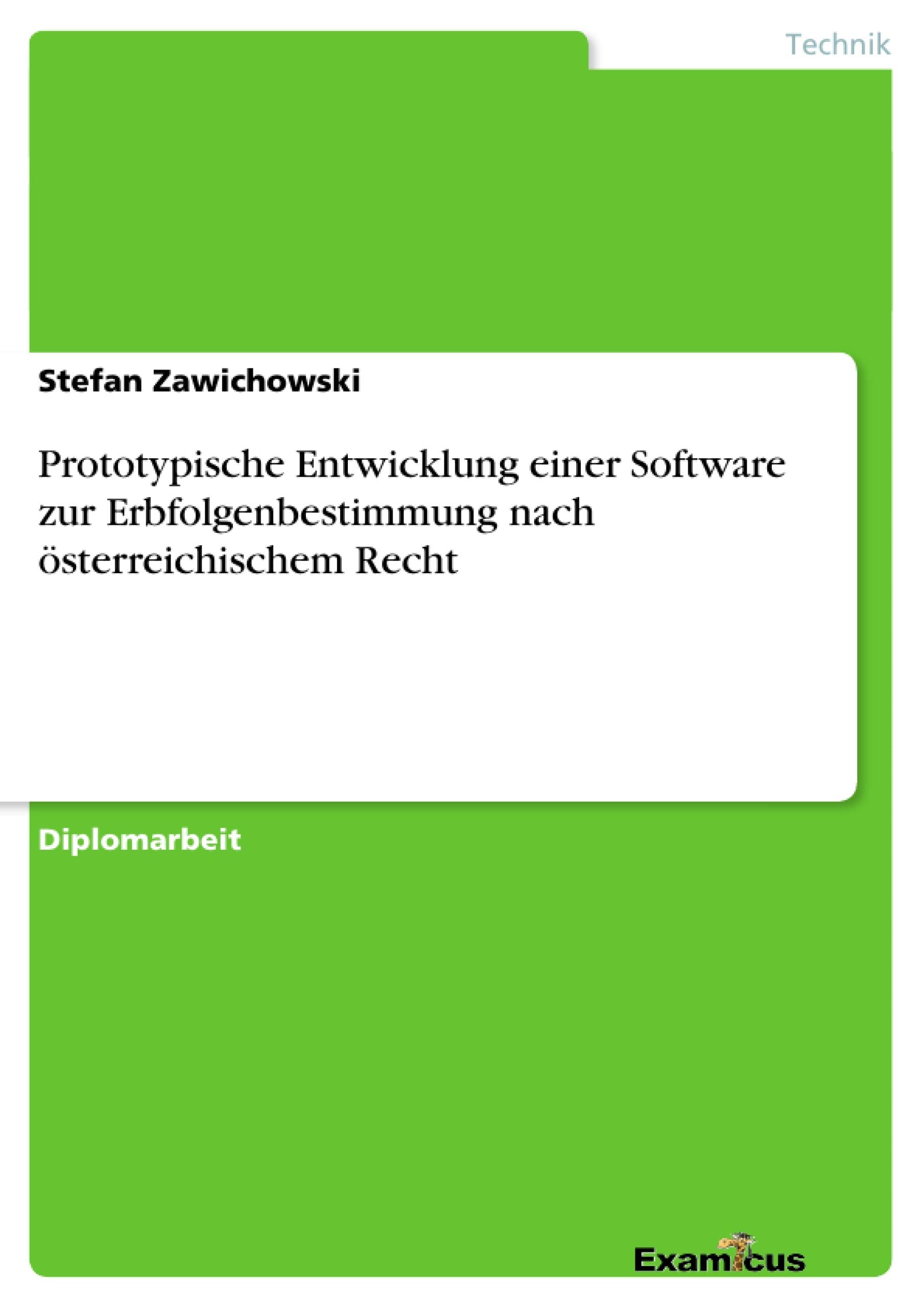 Prototypische Entwicklung einer Software zur Erbfolgenbestimmung nach sterreichischem Recht (German Edition),Used