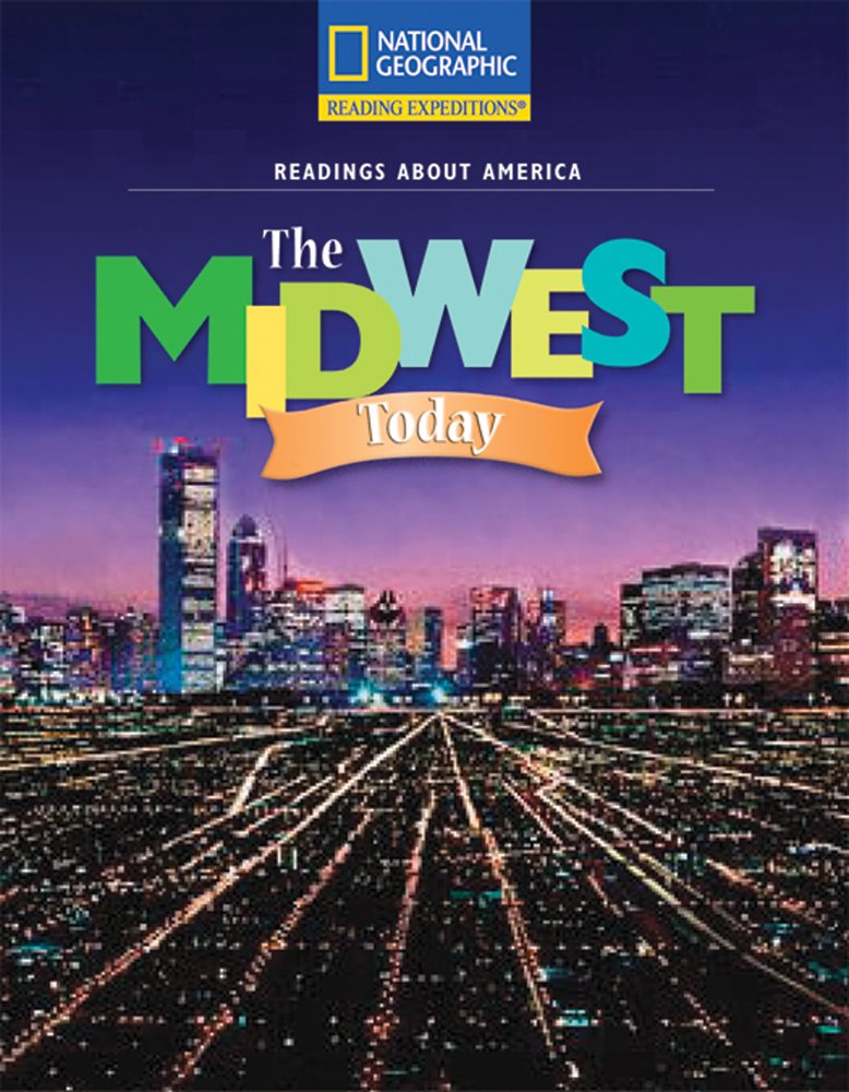 Reading Expeditions (Social Studies: Readings About America): The Midwest Today,Used