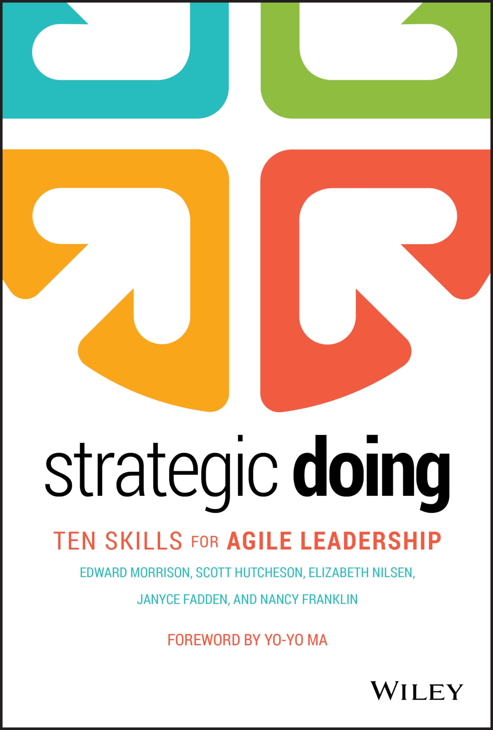 Strategic Doing: Ten Skills for Agile Leadership,Used