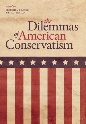 The Dilemmas Of American Conservatism,Used