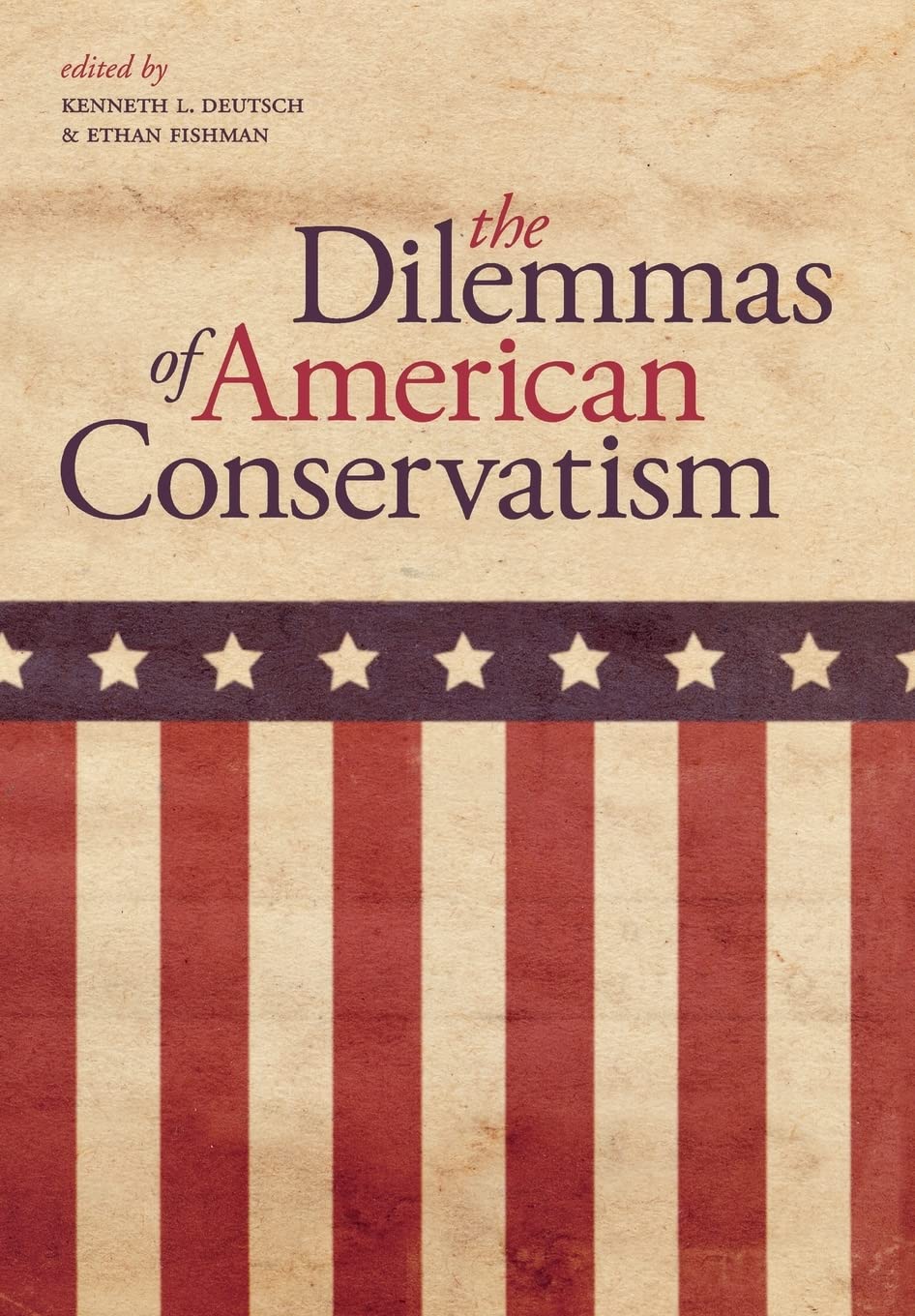 The Dilemmas Of American Conservatism,Used