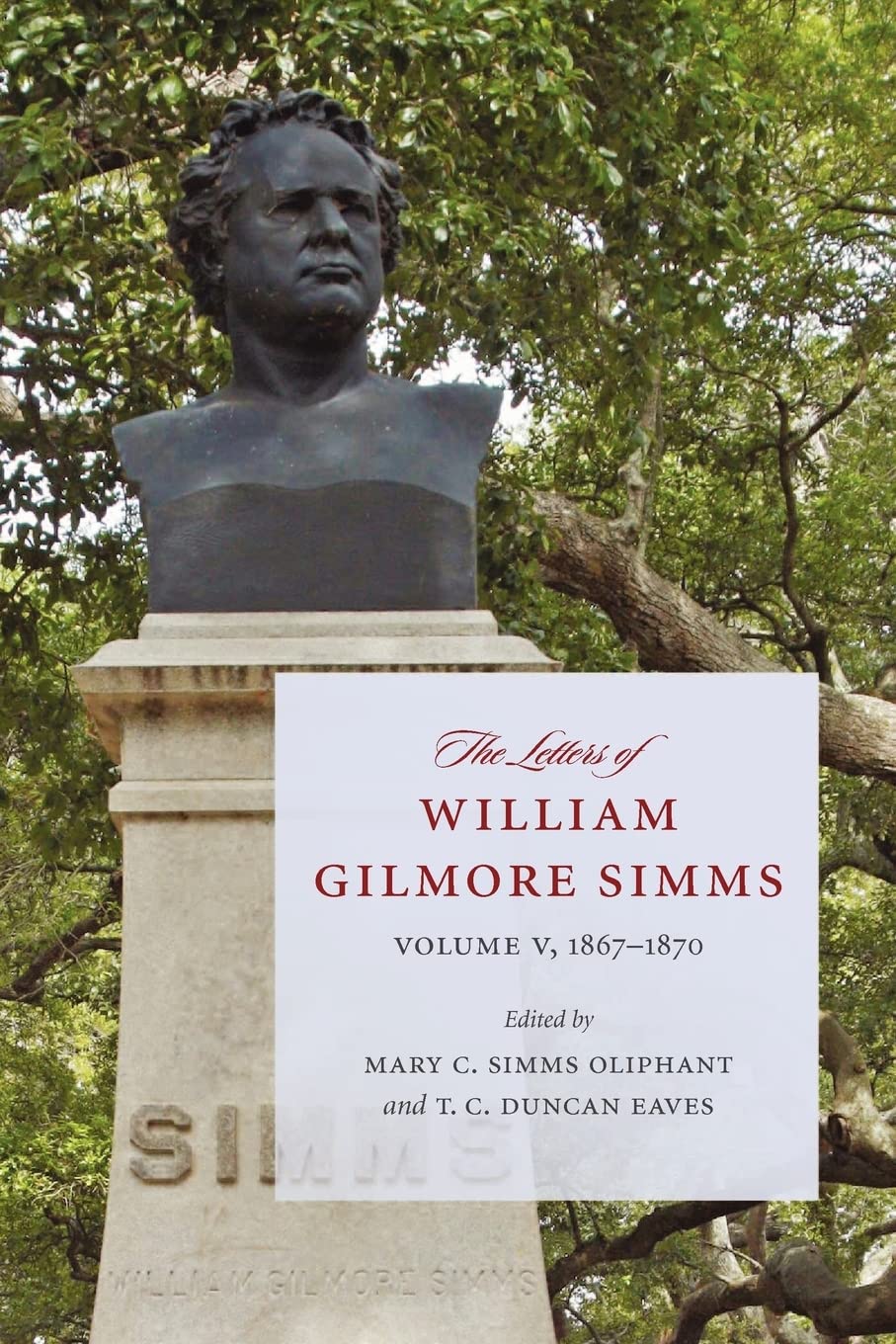The Letters Of William Gilmore Simms: Volume V, 18301844: 5 (Projects Of The Simms Initiatives),New