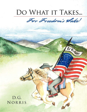 Do What It Takes . . . For Freedom'S Sake! 21 Virtues,Used