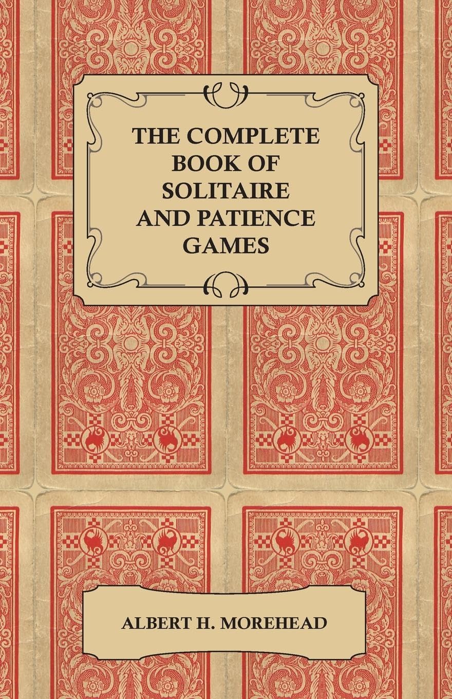 The Complete Book of Solitaire and Patience Games,Used