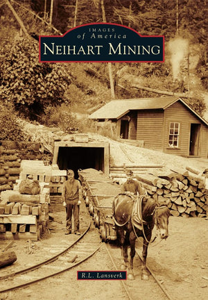 Neihart Mining (Images of America),Used
