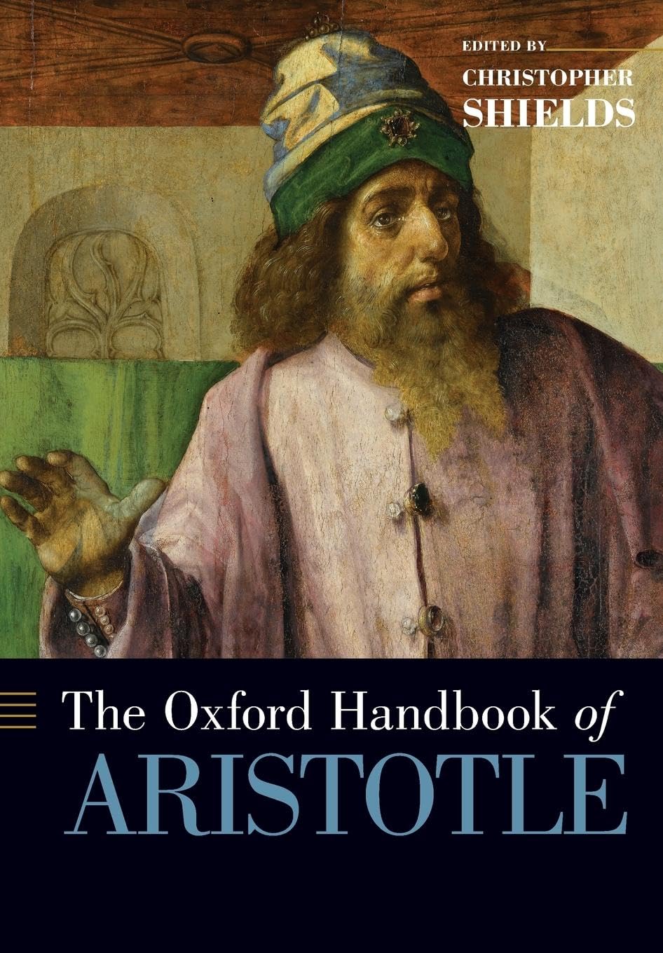 The Oxford Handbook of Aristotle (Oxford Handbooks),New