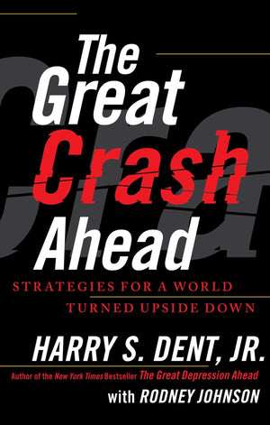The Great Crash Ahead: Strategies For A World Turned Upside Down,Used