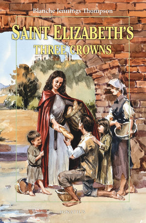 Saint Elizabeth'S Three Crowns (Vision Books),New