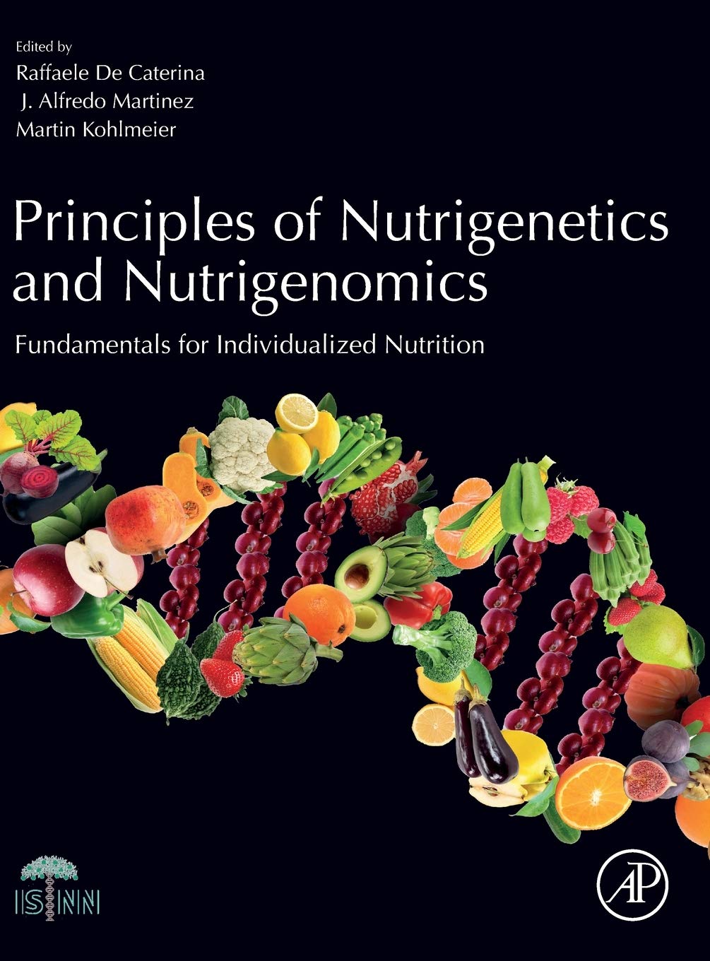Principles of Nutrigenetics and Nutrigenomics: Fundamentals of Individualized Nutrition,Used