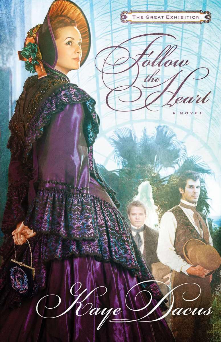 Follow The Heart: A Great Exhibition Novel,Used