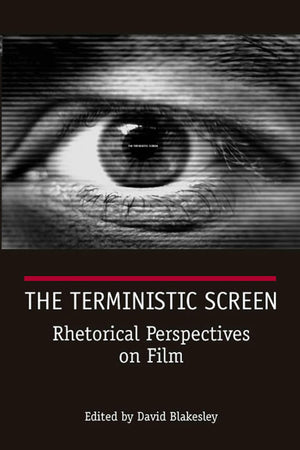 The Terministic Screen: Rhetorical Perspectives On Film,Used