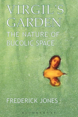 Virgil'S Garden: The Nature Of Bucolic Space,Used