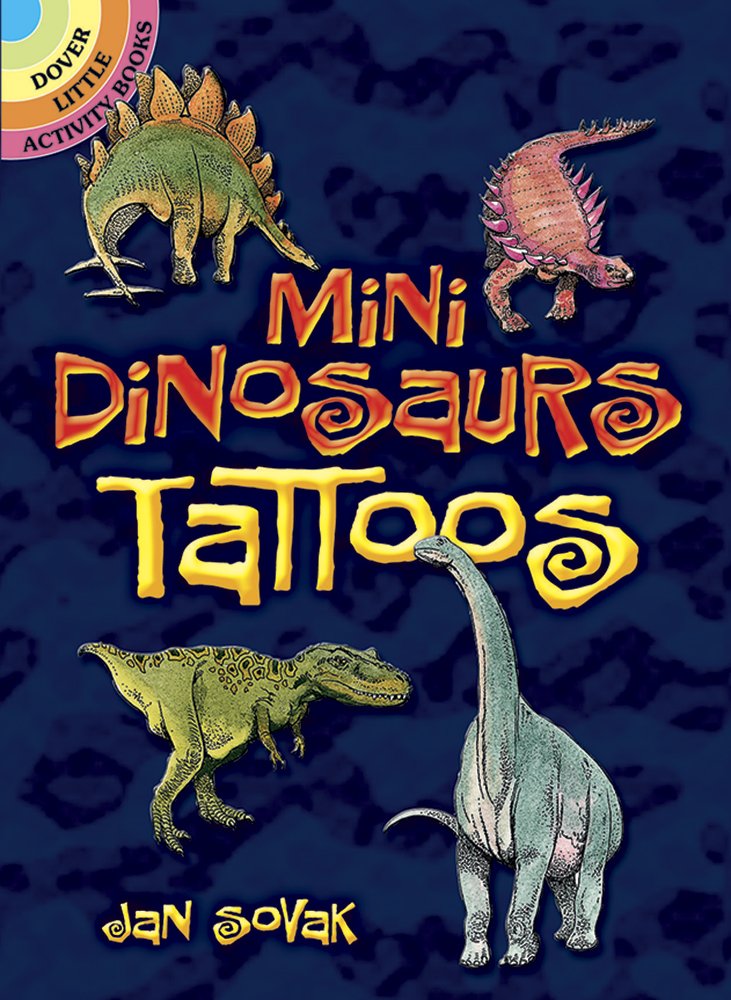 Mini Dinosaurs Tattoos (Dover Little Activity Books: Dinosaurs),Used
