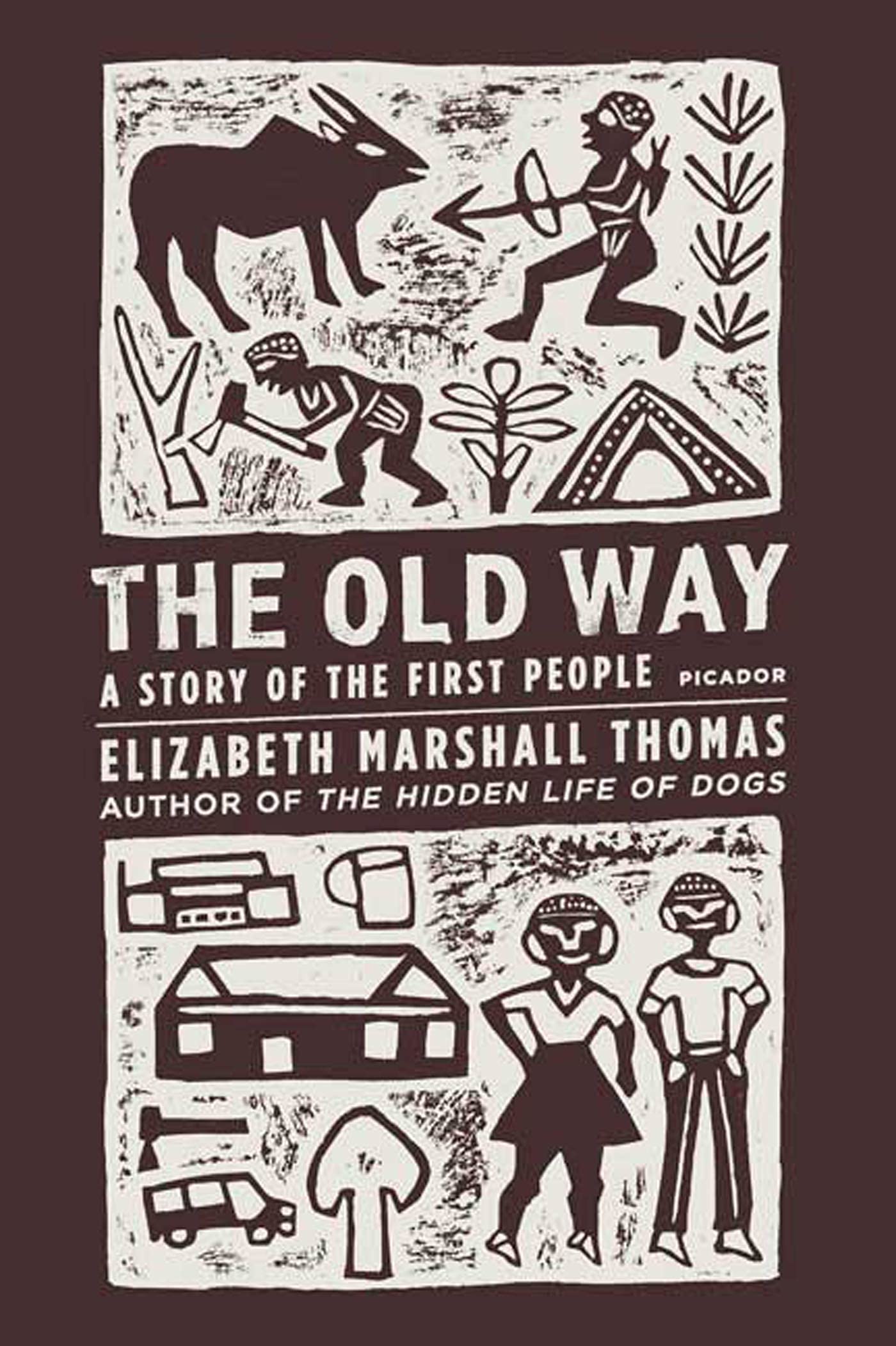 The Old Way: A Story of the First People,New