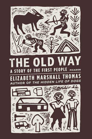 The Old Way: A Story of the First People,New