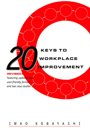 20 Keys to Workplace Improvement (Manufacturing & Production),Used