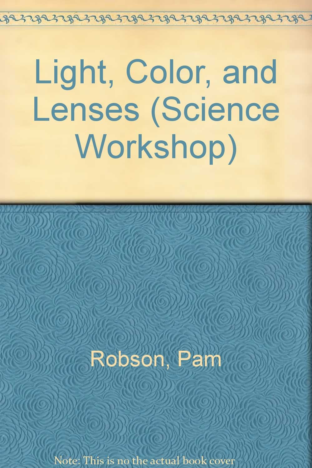 Light, Color, and Lenses (Science Workshop),Used