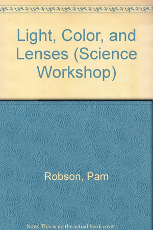 Light, Color, and Lenses (Science Workshop),Used