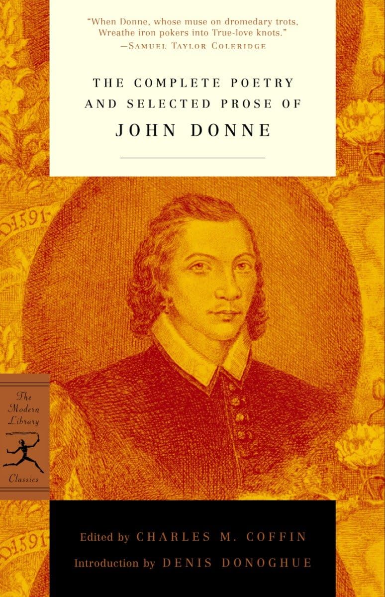 The Complete Poetry And Selected Prose Of John Donne (Modern Library Classics),New