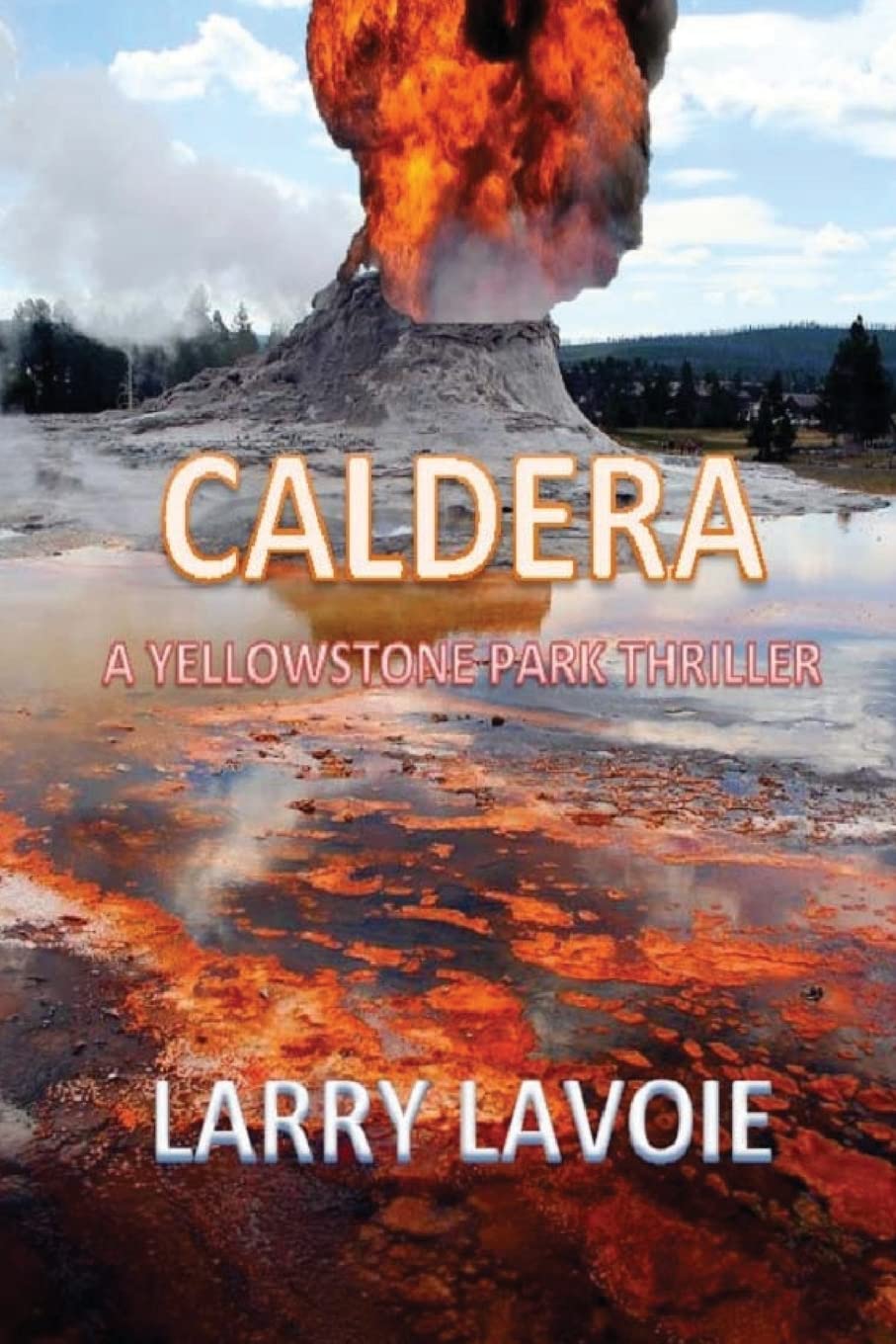 Caldera: A Yellowstone Park Thriller,Used