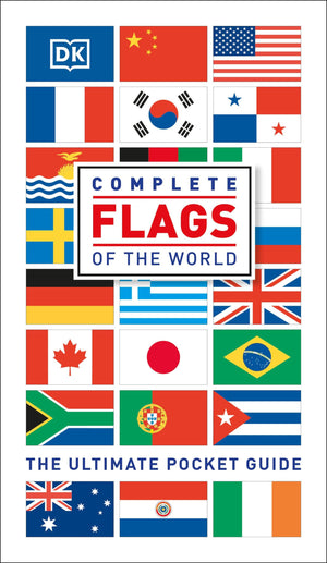 Complete Flags Of The World: The Ultimate Pocket Guide
