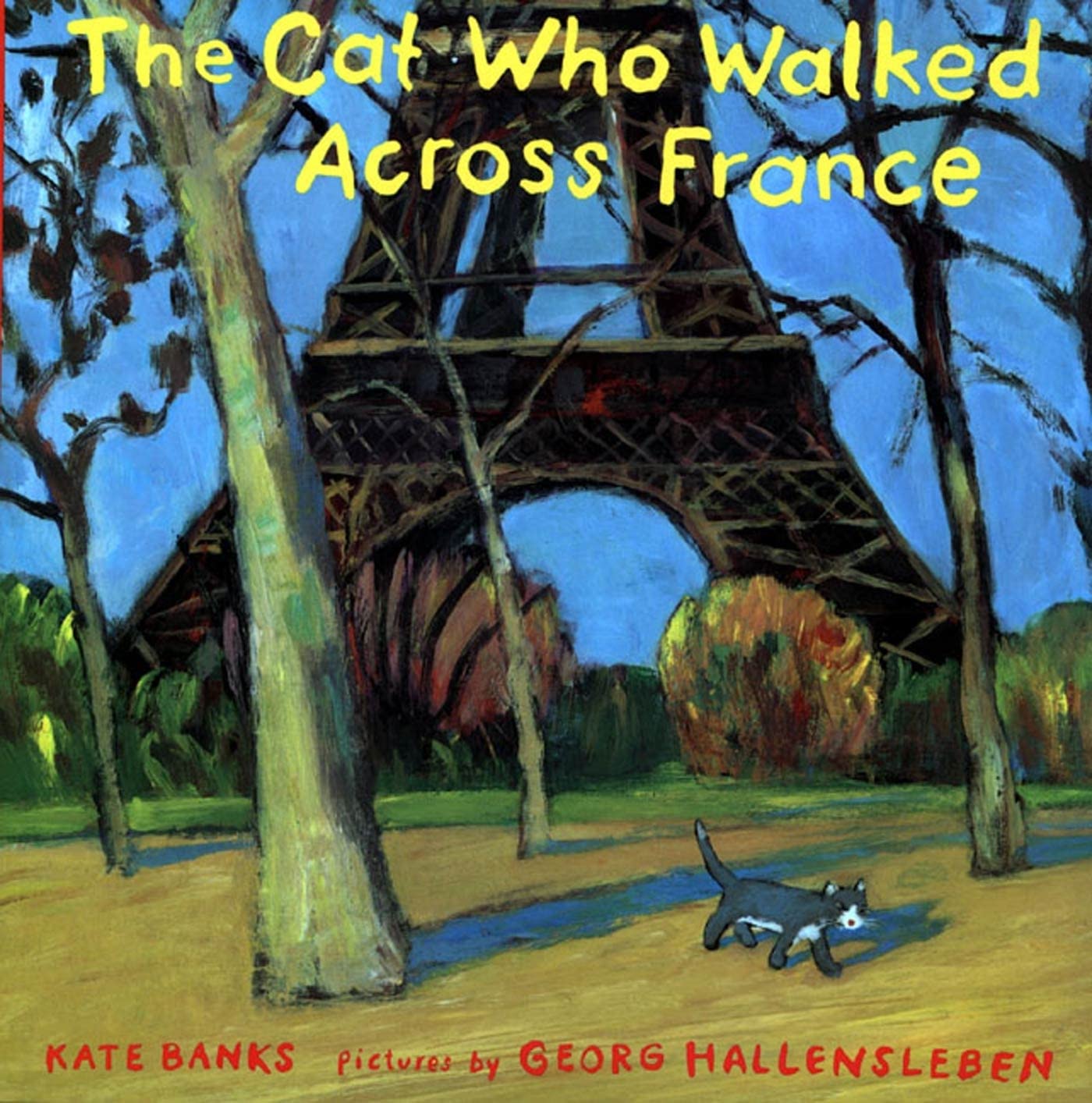 The Cat Who Walked Across France: A Picture Book,Used