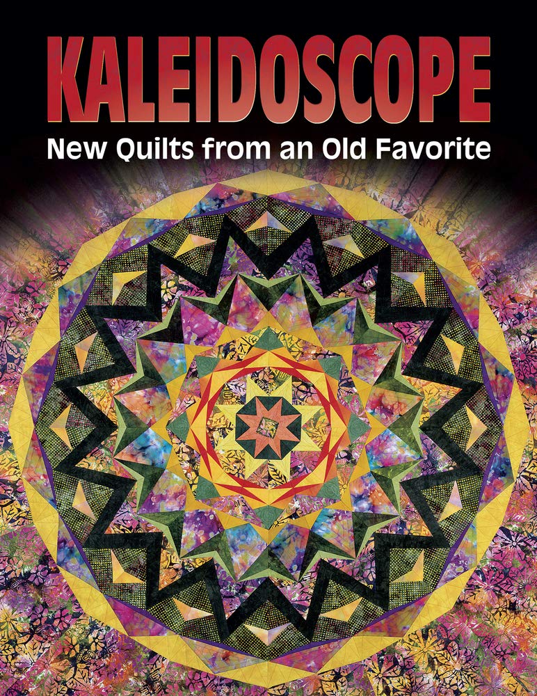 Kaleidoscope: New Quilts from an Old Favorite,Used