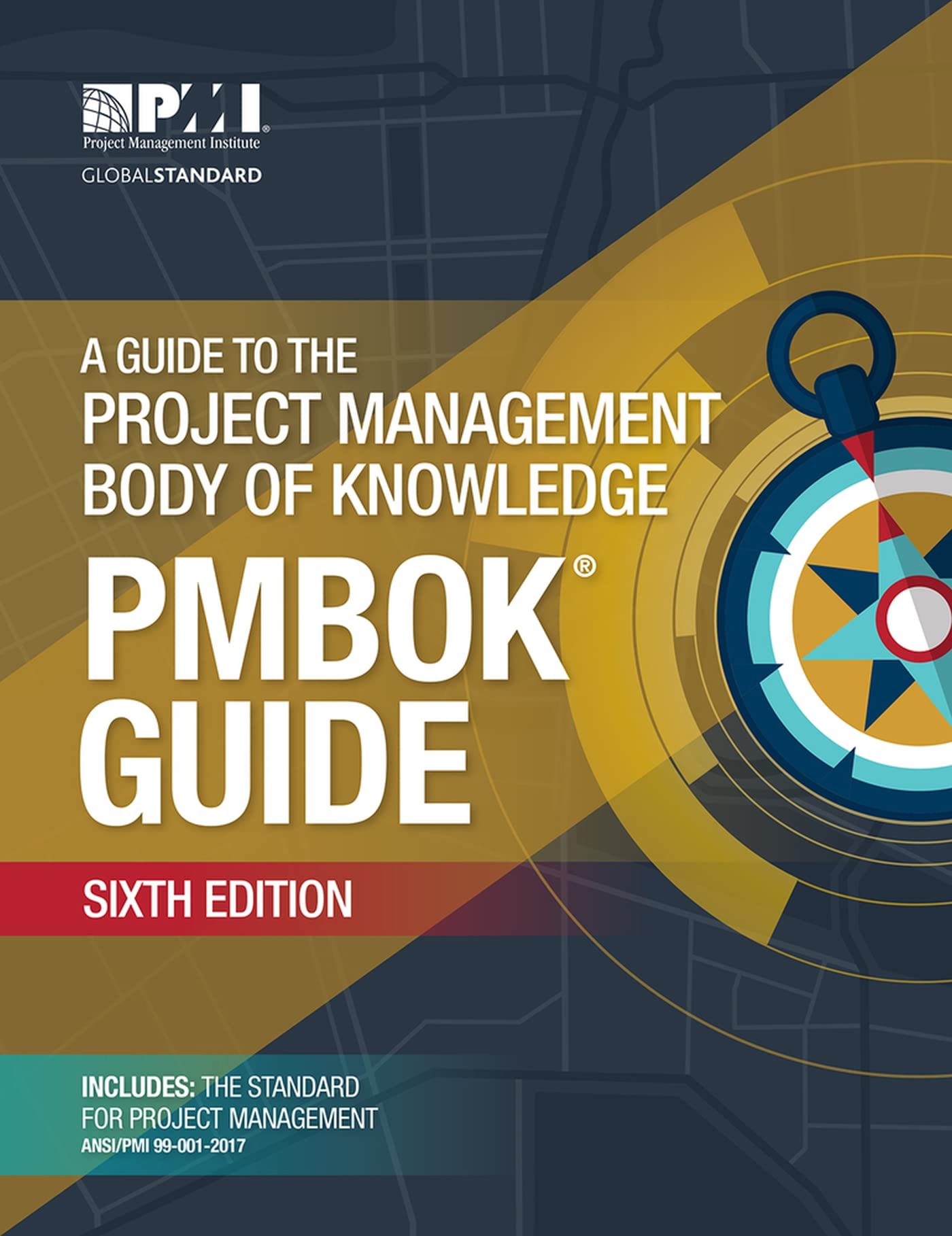 A Guide to the Project Management Body of Knowledge (PMBOK Guide)Sixth Edition