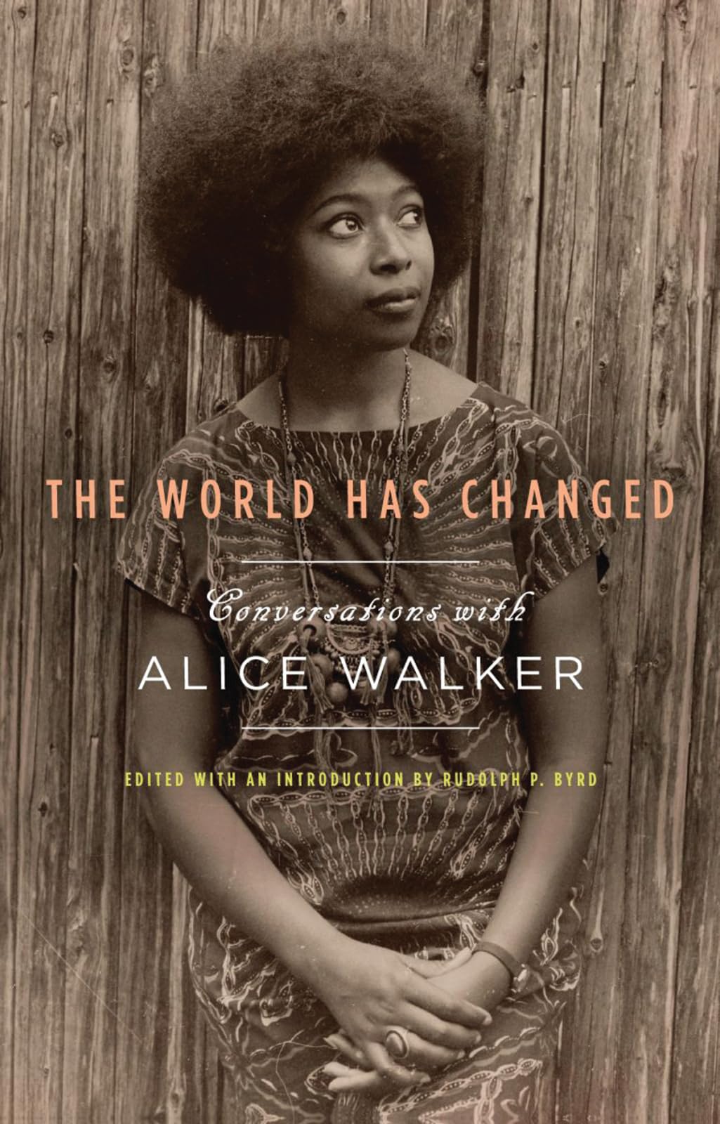 The World Has Changed: Conversations with Alice Walker,Used