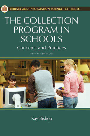 The Collection Program in Schools: Concepts and Practices (Library and Information Science Text),Used