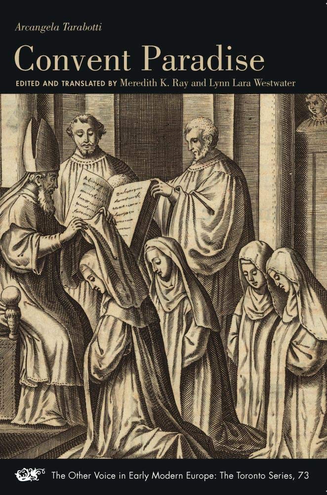Convent Paradise (Volume 73) (The Other Voice in Early Modern Europe: The Toronto Series),Used