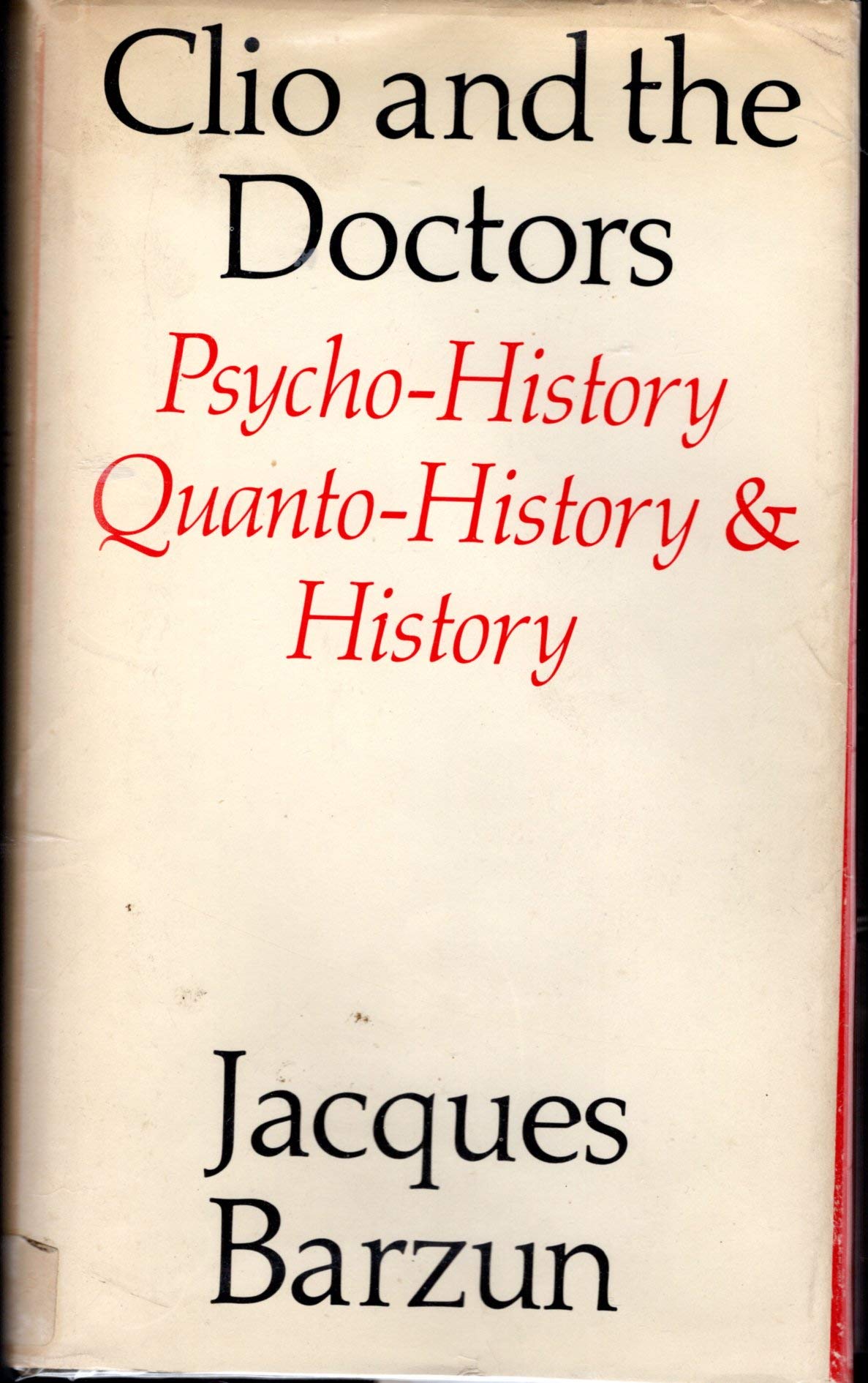 Clio and the Doctors Psychohistory Quanto,Used