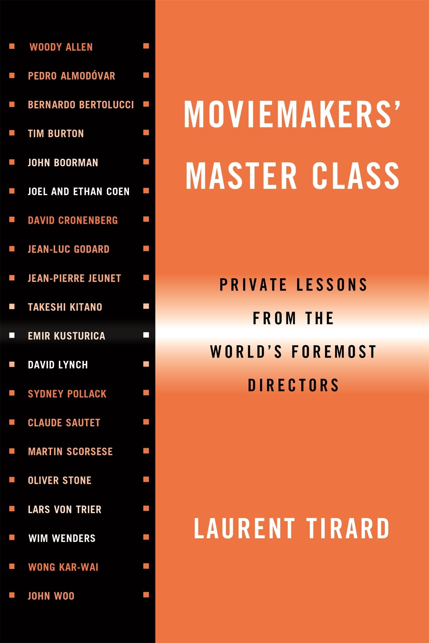 Moviemakers' Master Class: Private Lessons from the World's Foremost Directors,Used