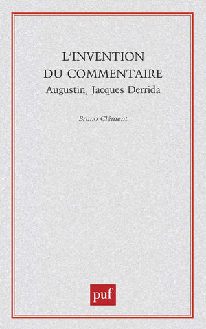 L'invention du commentaire: Augustin, Jacques Derrida,Used