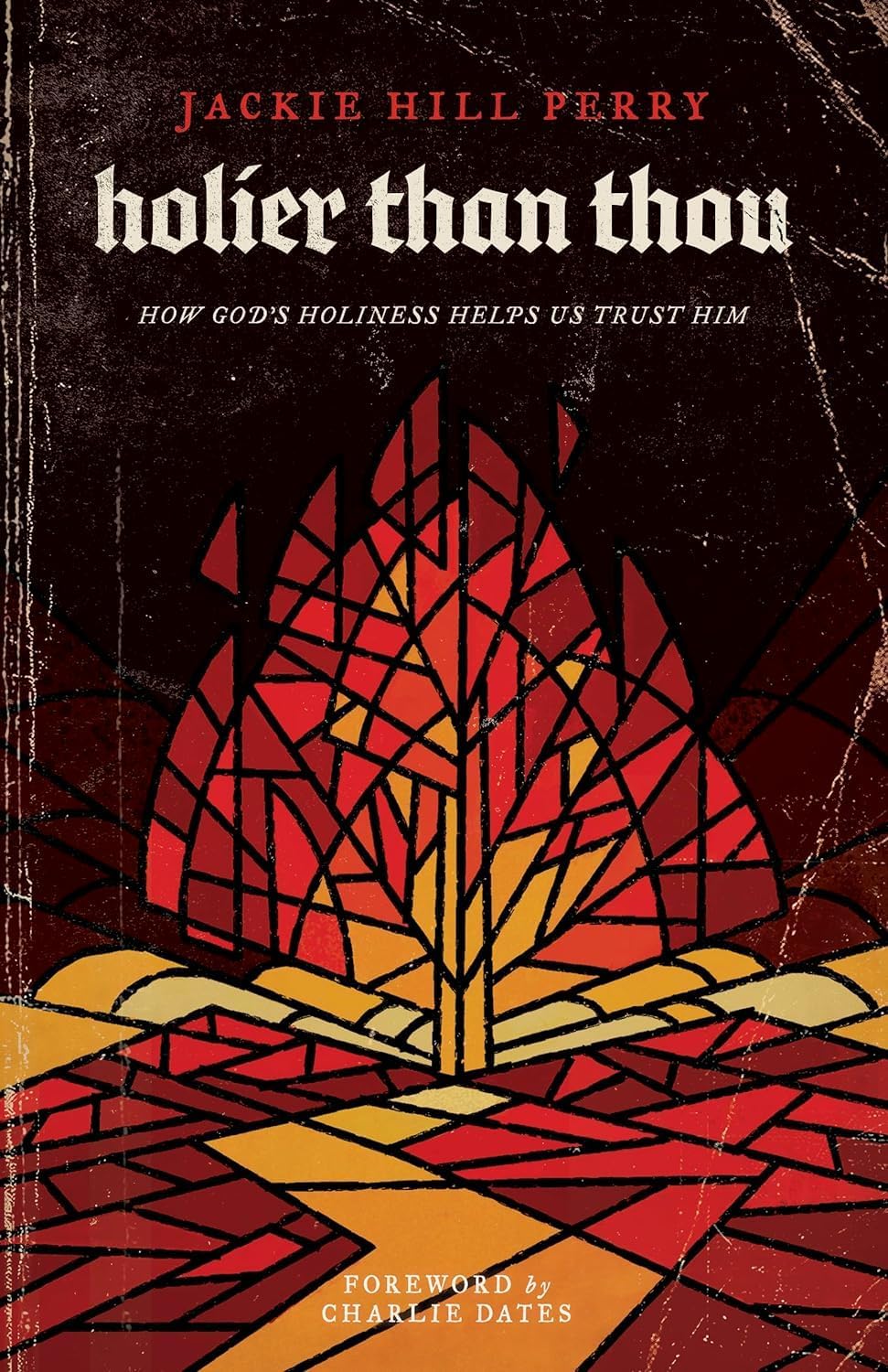 Holier Than Thou: How God?s Holiness Helps Us Trust Him,Used